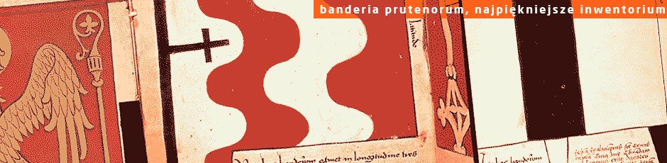 banderia prutenorum, najpiękniejsze inwentorium